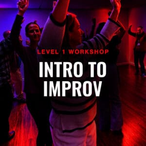 INTRO TO IMPROV WORKSHOP