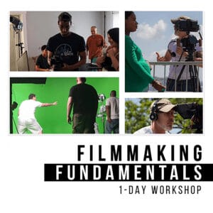 Filmmaking Fundamentals Workshop